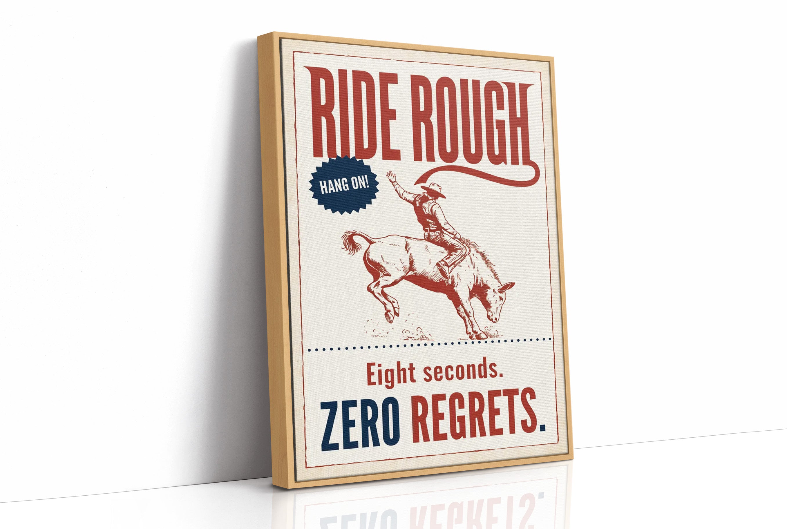 Ride Rough, Zero Regrets