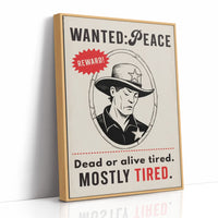 Wanted, Mostly Tired