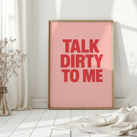 Talk Dirty to Me Bold Pink Print