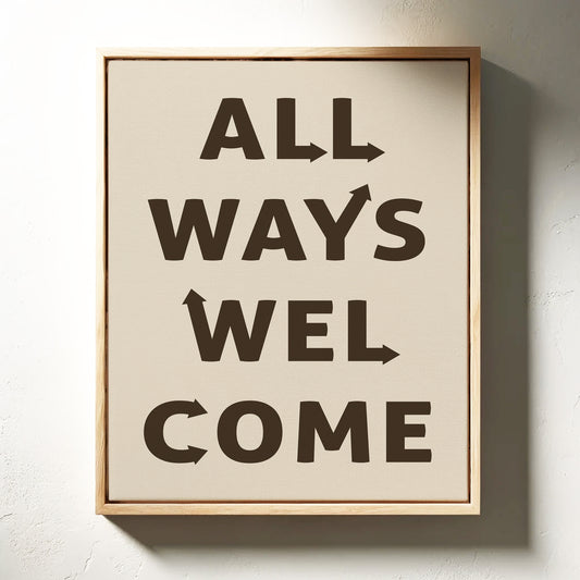 All Ways Welcome Modern Typography Print
