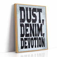 Dust, Denim, Devotion