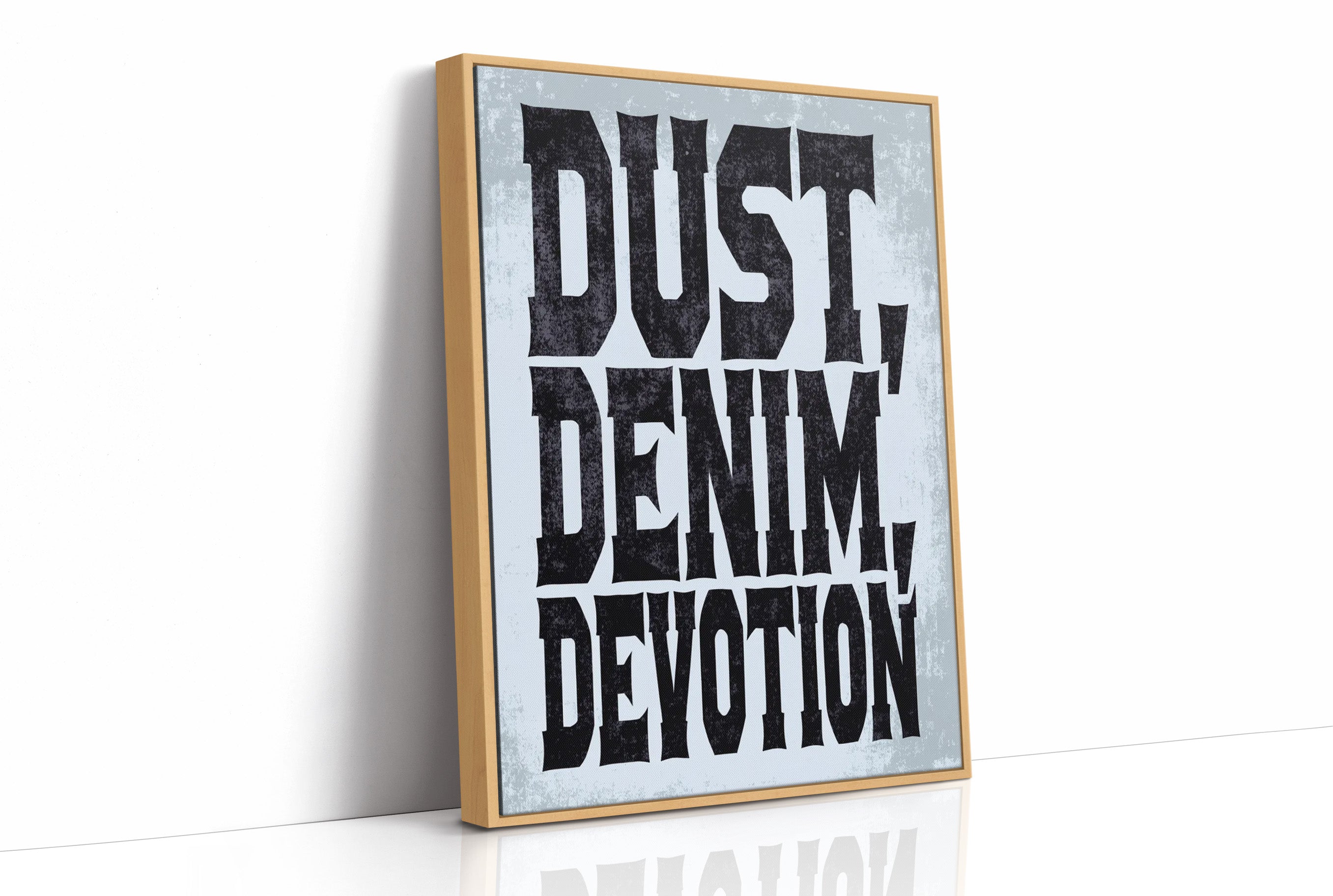 Dust, Denim, Devotion