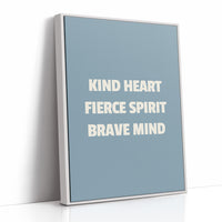 Kind Heart Fierce Spirit