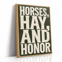 Horses, Hay, and Honor