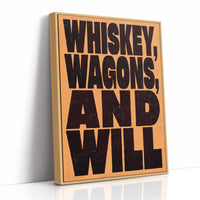 Whiskey, Wagons, and Will