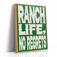 Ranch Life, No Regrets