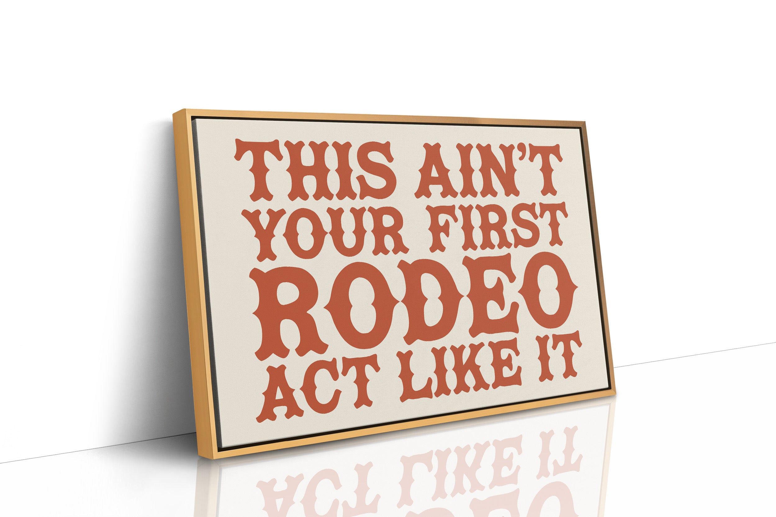 Not Your First Rodeo, Prove It