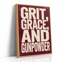 Grit, Grace, and Gunpowder