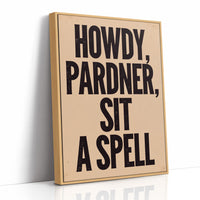 Howdy, Pardner, Sit a Spell