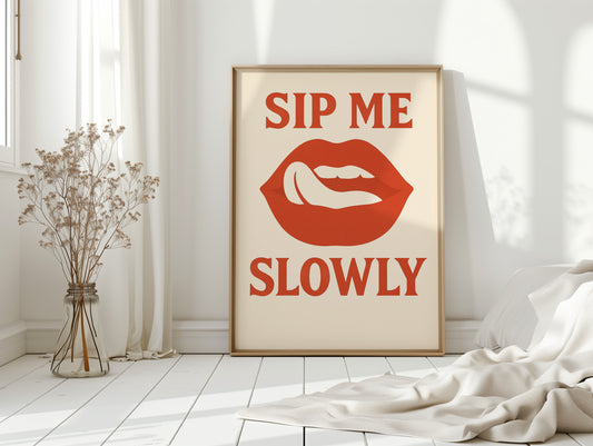 Sip Me Slowly Retro Lips Print