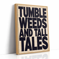 Tumbleweeds and Tall Tales