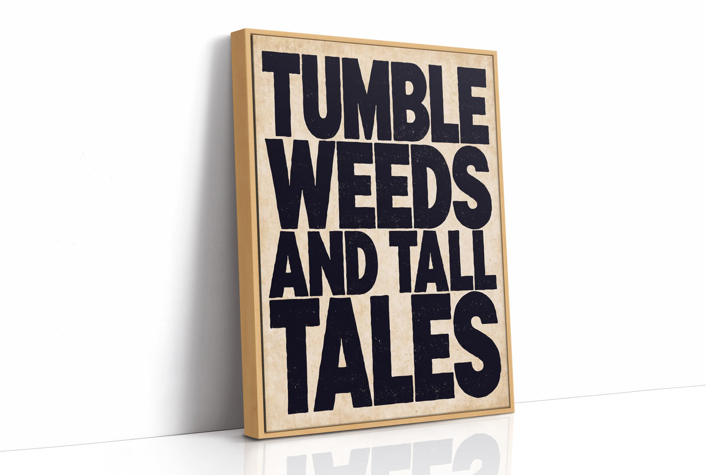 Tumbleweeds and Tall Tales