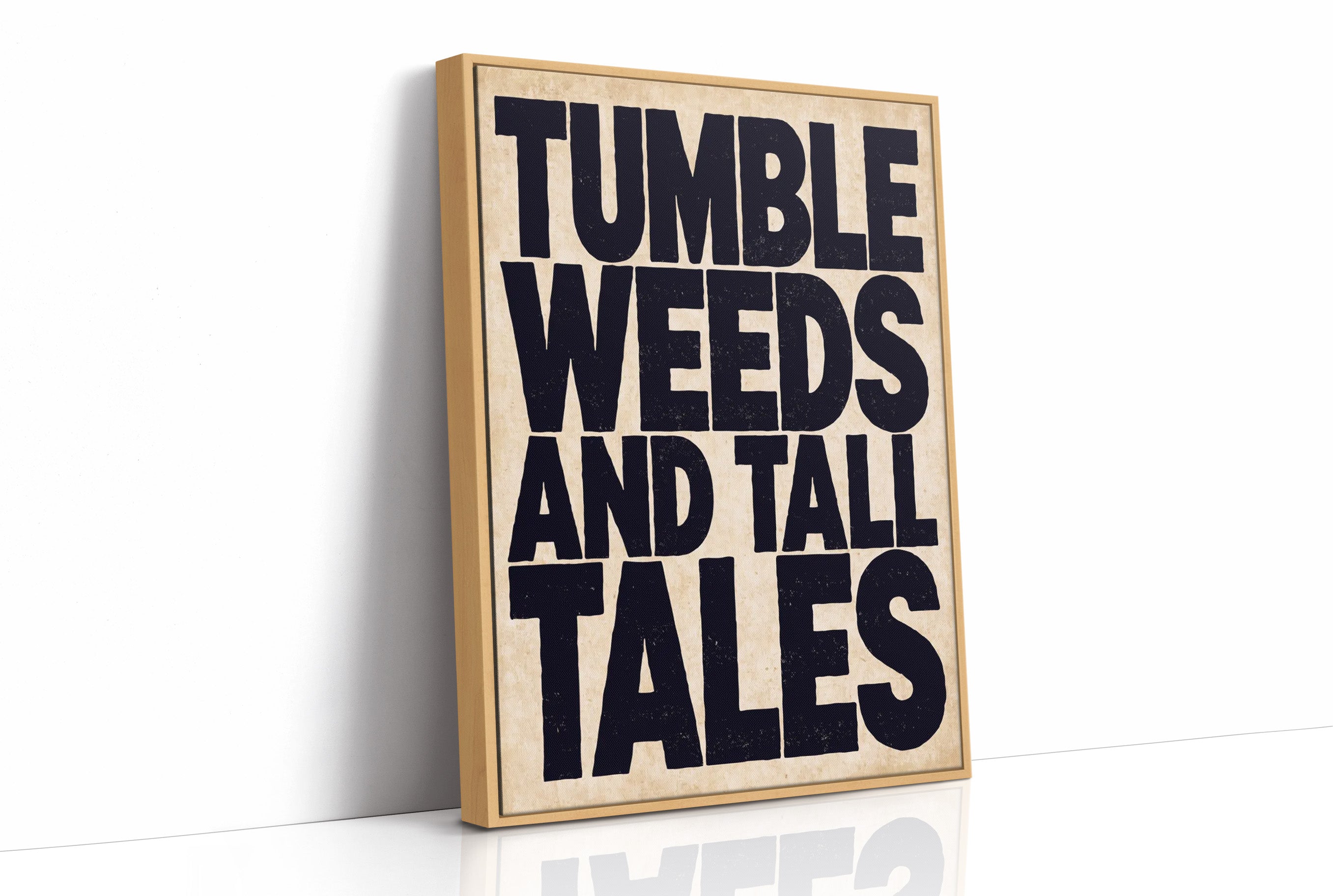 Tumbleweeds and Tall Tales
