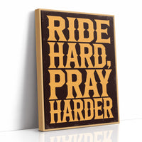 Ride Hard, Pray Harder