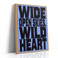 Wide Open Skies, Wild Heart