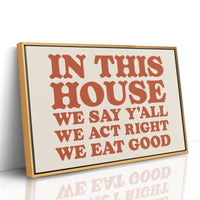 The Only House Rules That Matter