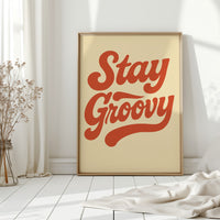 Stay Groovy Retro Typography Print