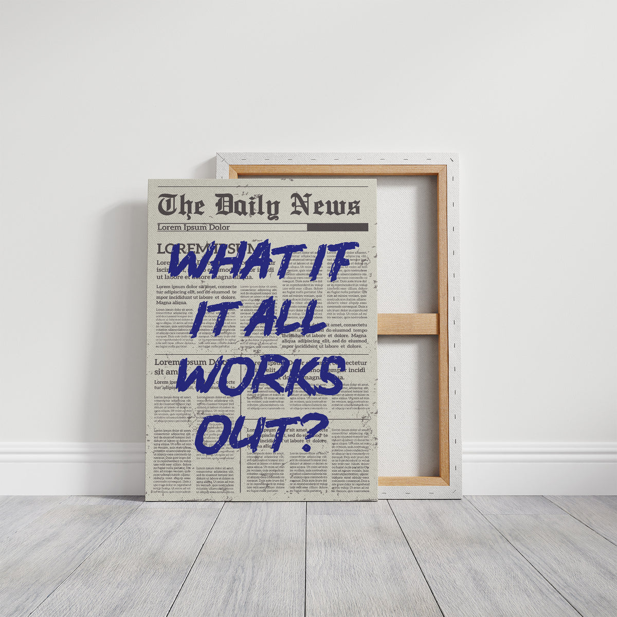 What If It All Works Out? Indigo Newsprint Edition