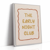 Welcome to the Early Night Club