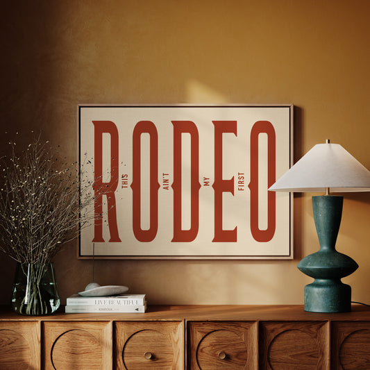 This Ain’t My First Rodeo Red Poster