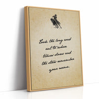 Took the Long Road Out — Classic Cowboy Script Print