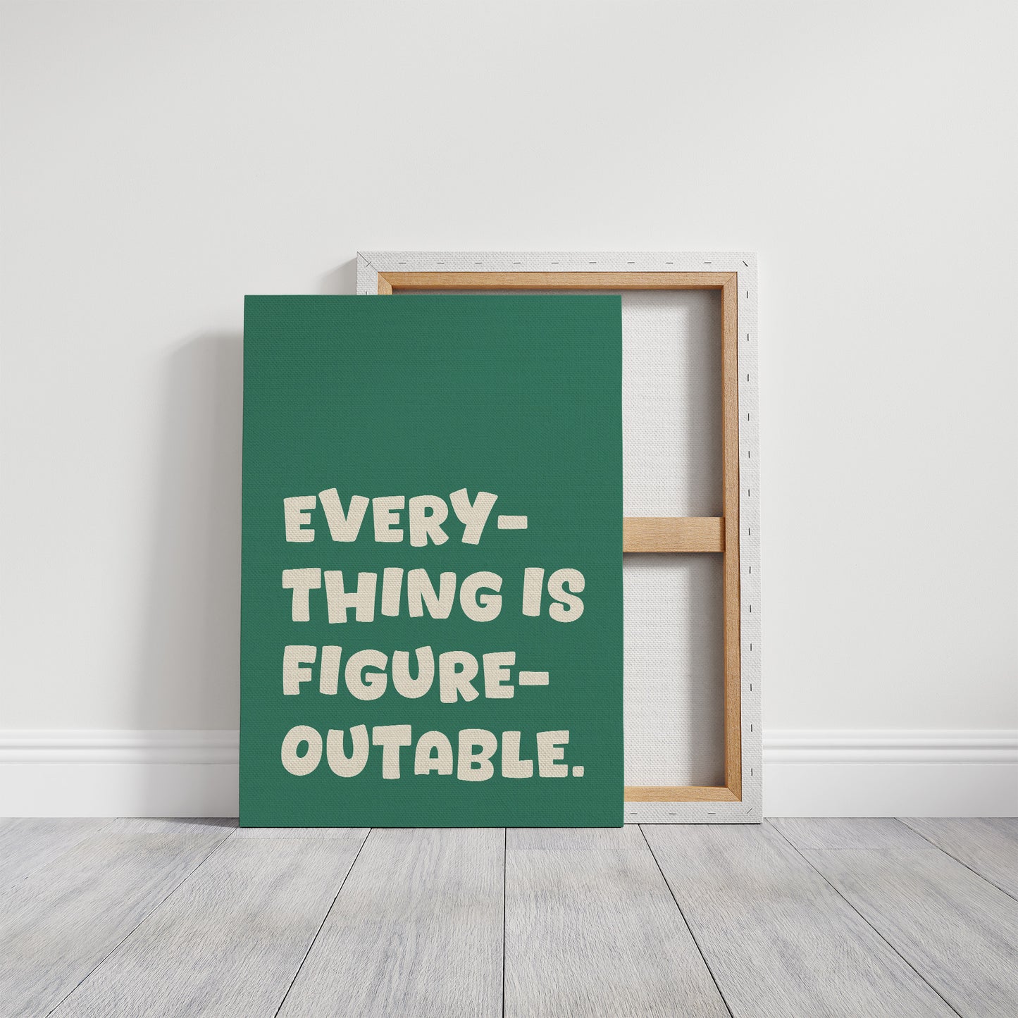 Everything Is Figureoutable Quote