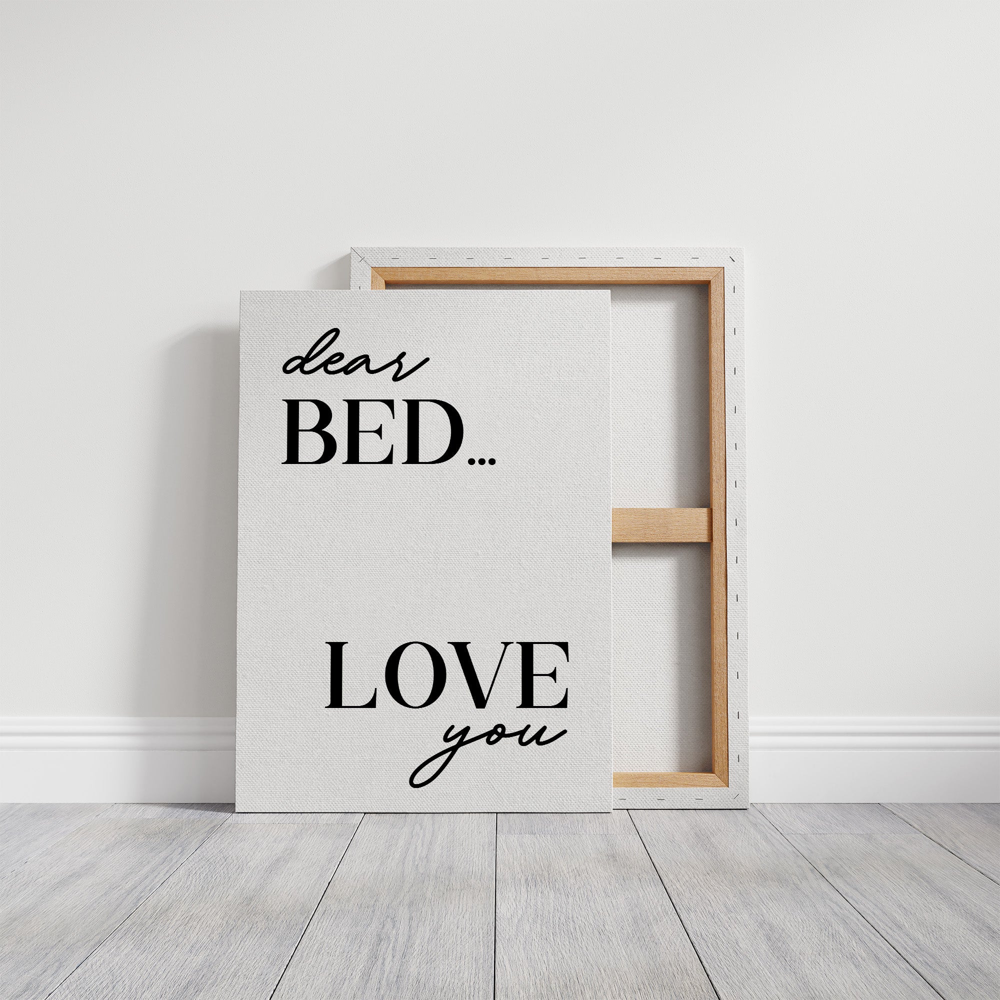 Dear Bed I Love You Quote