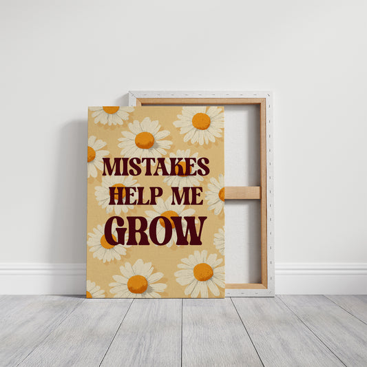 Mistakes Help Me Grow Daisy Quote