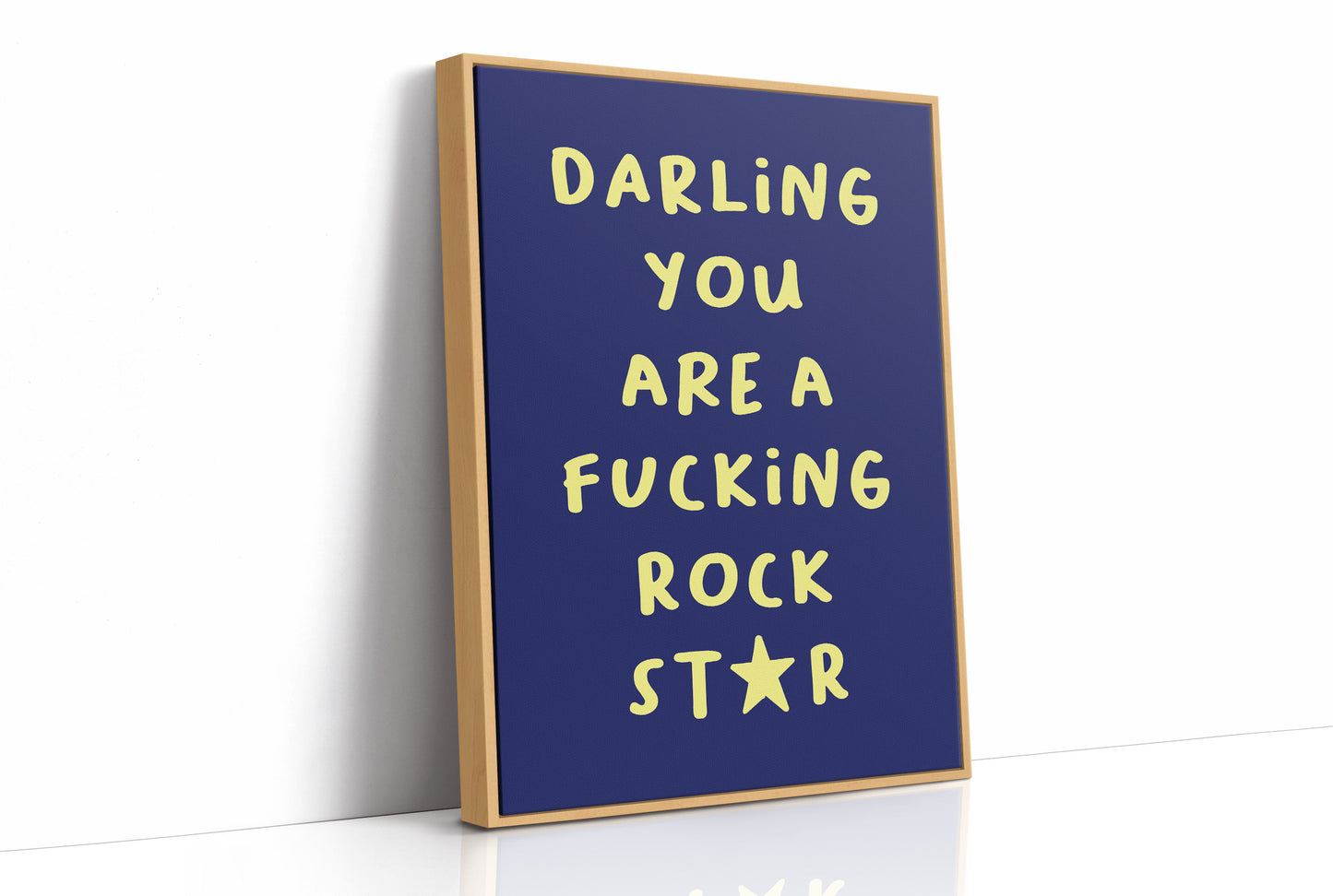 Darling You Are A Rock Star — Bold Quote Print