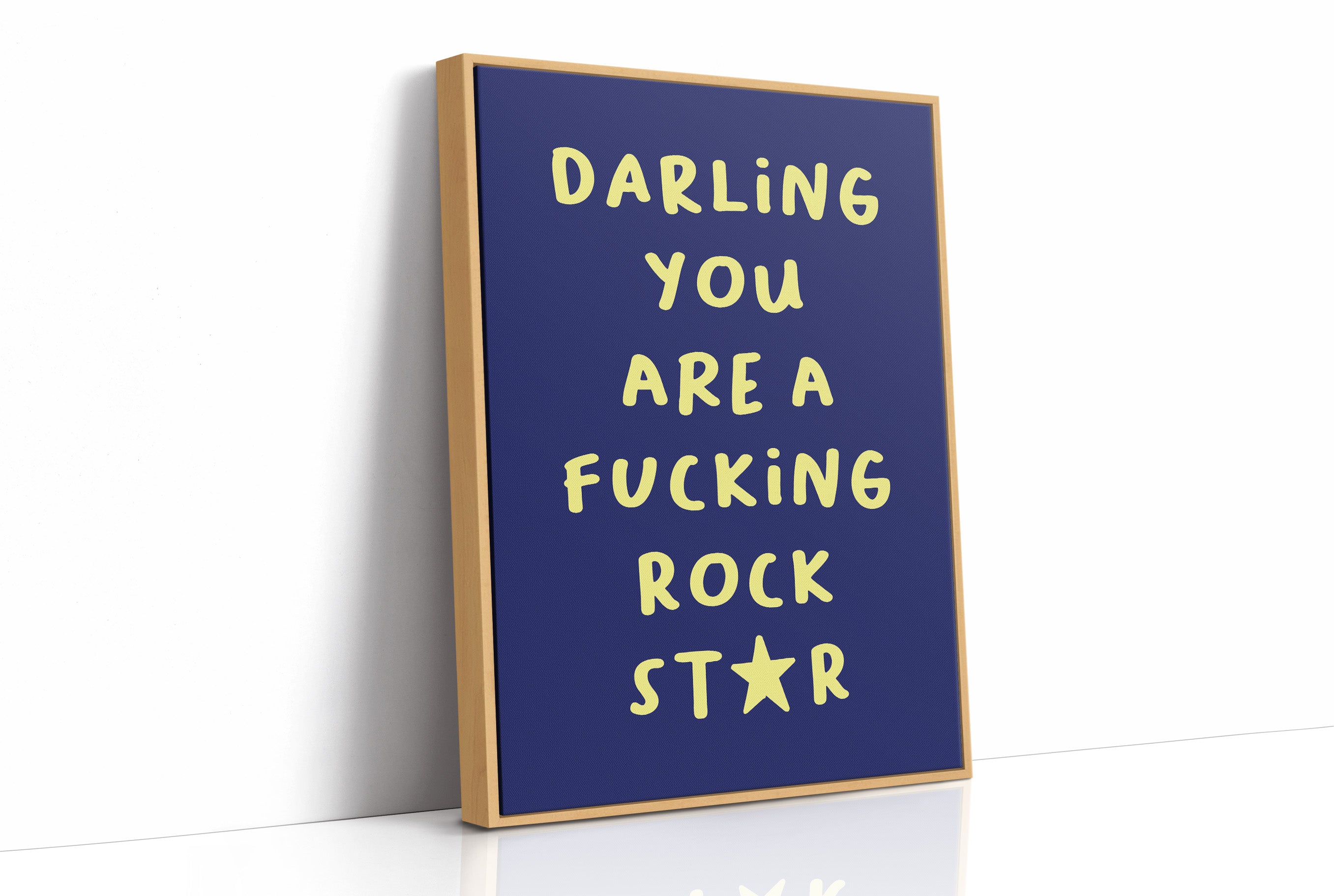 Darling You Are A Rock Star — Bold Quote Print