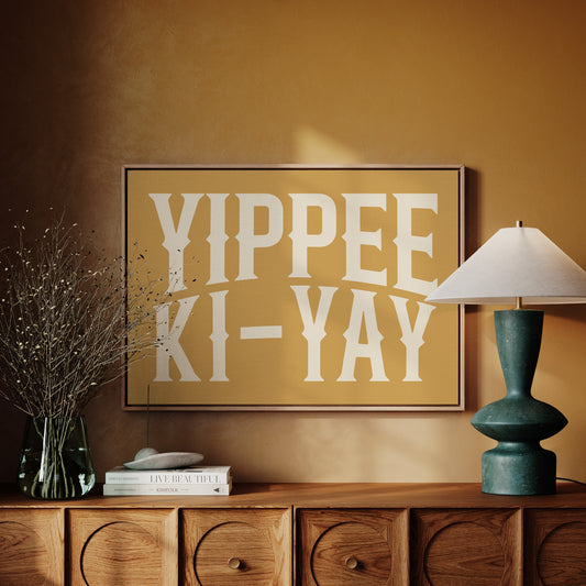 Yippee Ki-Yay Rustic Gold Western Print