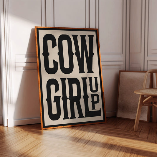 Cowgirl Up Bold Western Spirit Art