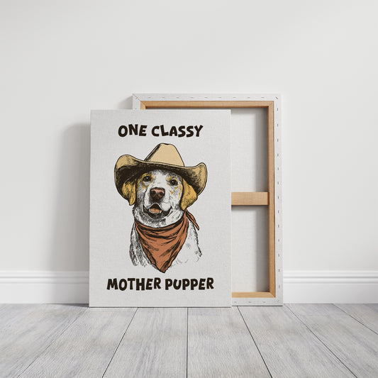 One Classy Mother Pupper Western