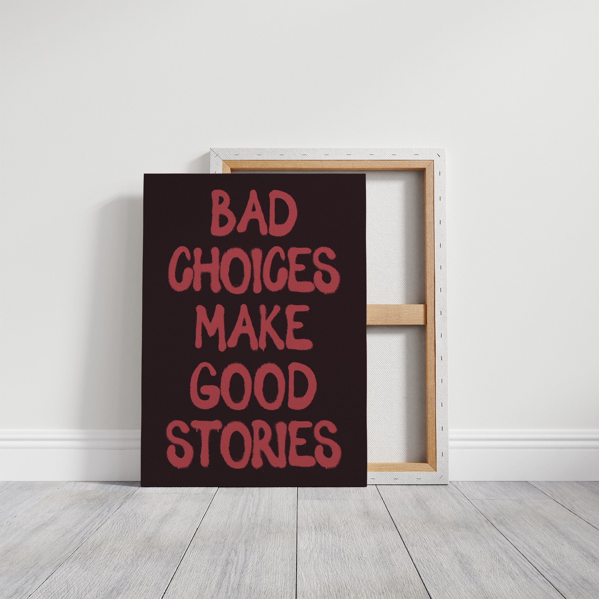 Bad Choices Good Stories
