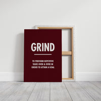 Grind Repetitive Tasks Goal Motivation Quote Print