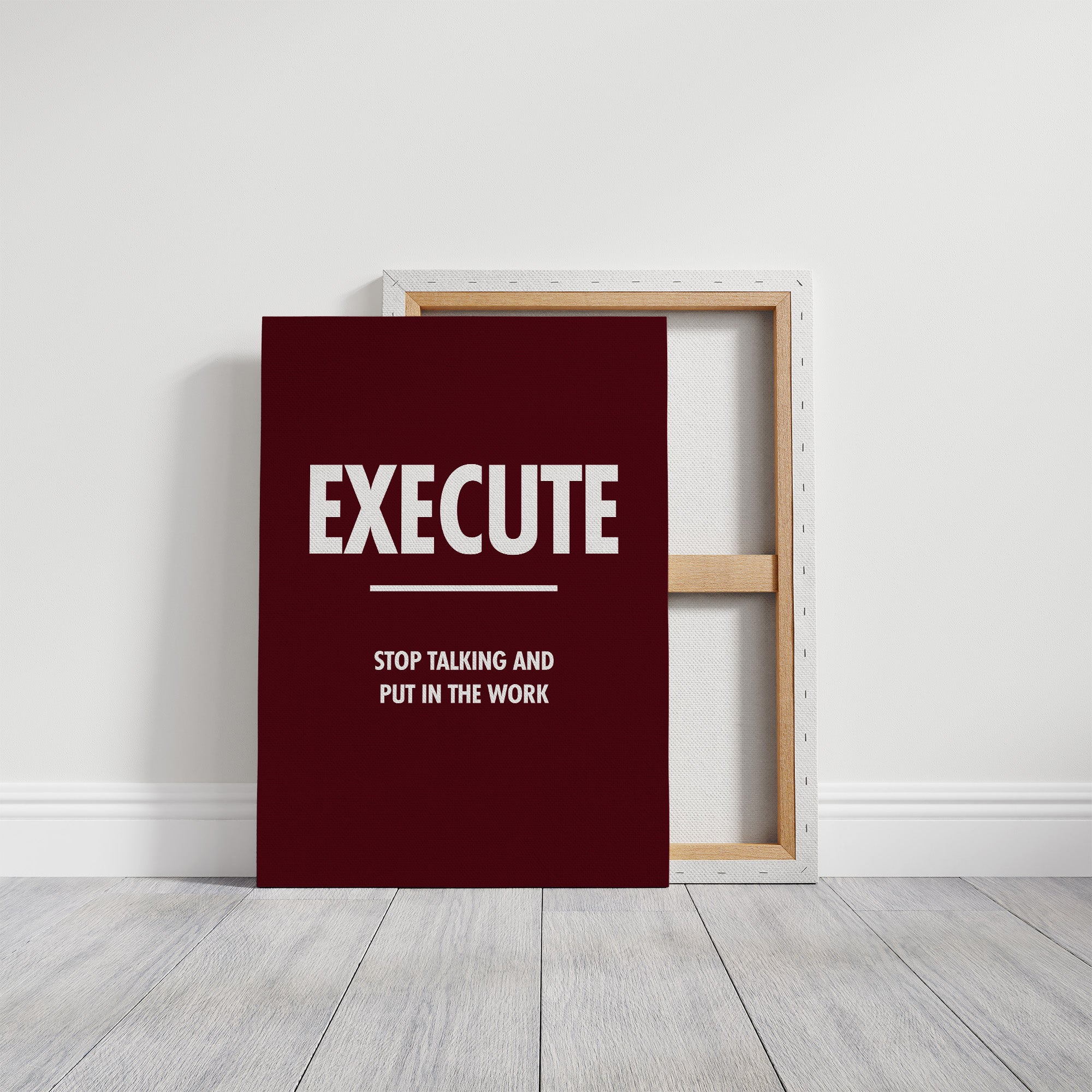 Execute Stop Talking Put In Work Motivation Print
