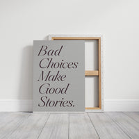 Bad Choices Good Stories, Elegant