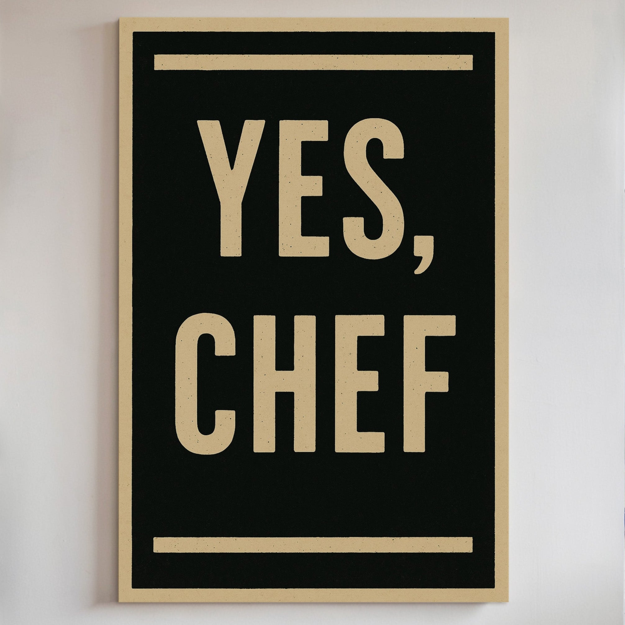 Yes Chef Kitchen Command Print