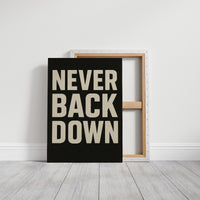 Never Back Down Grit Typography Poster