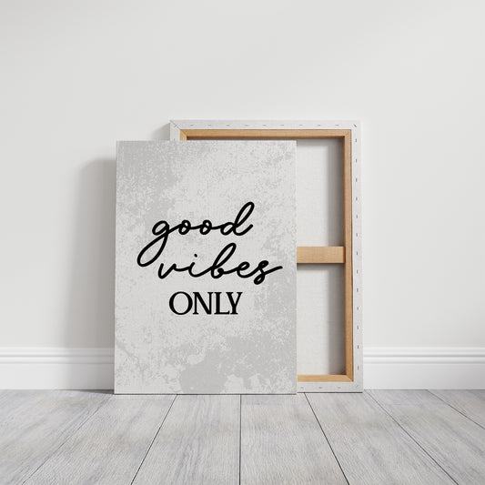 Good Vibes Only Script Quote