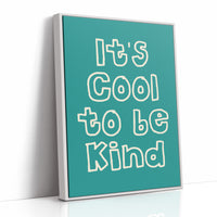 Cool to Be Kind
