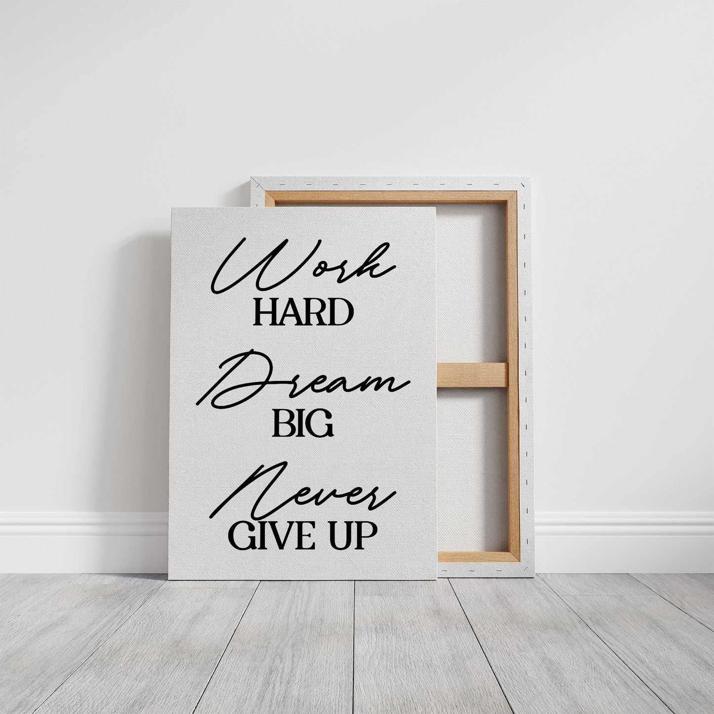 Work Hard Dream Big Never Give Up
