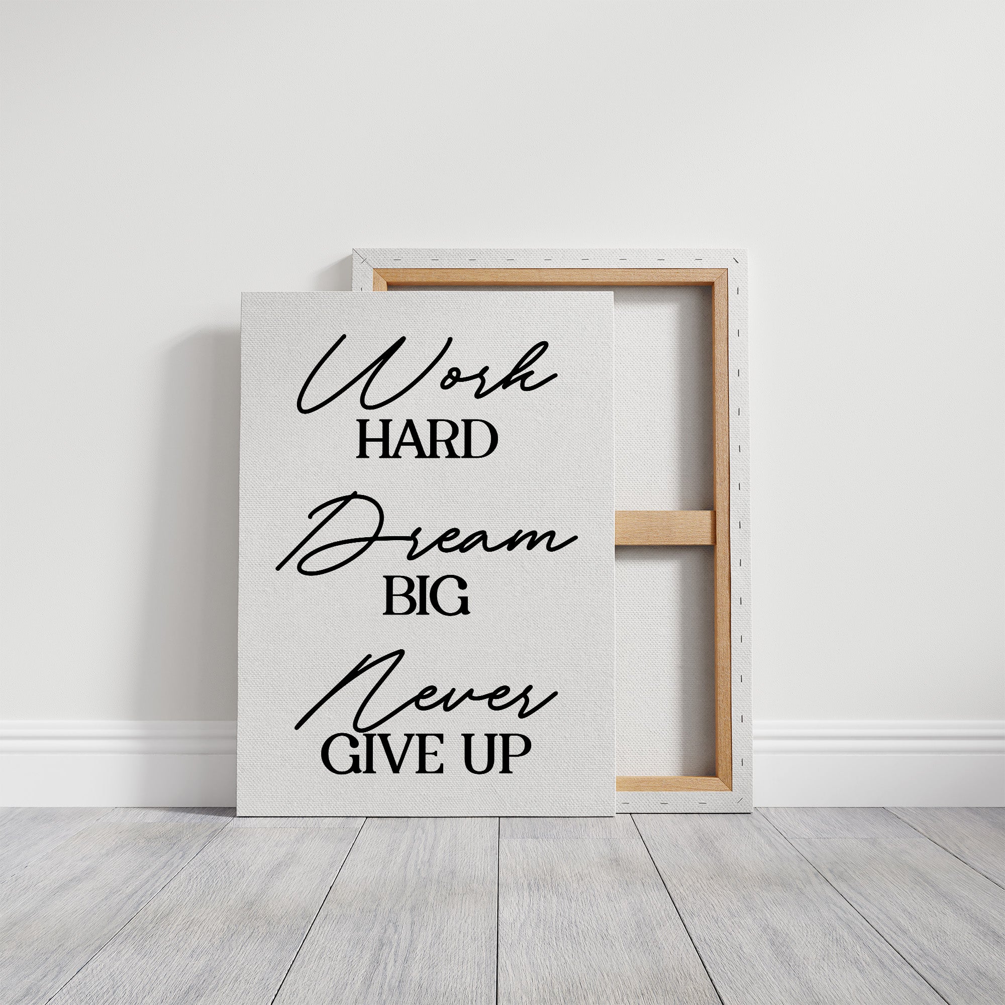 Work Hard Dream Big Never Give Up