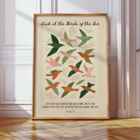 Look at the Birds of the Air Print