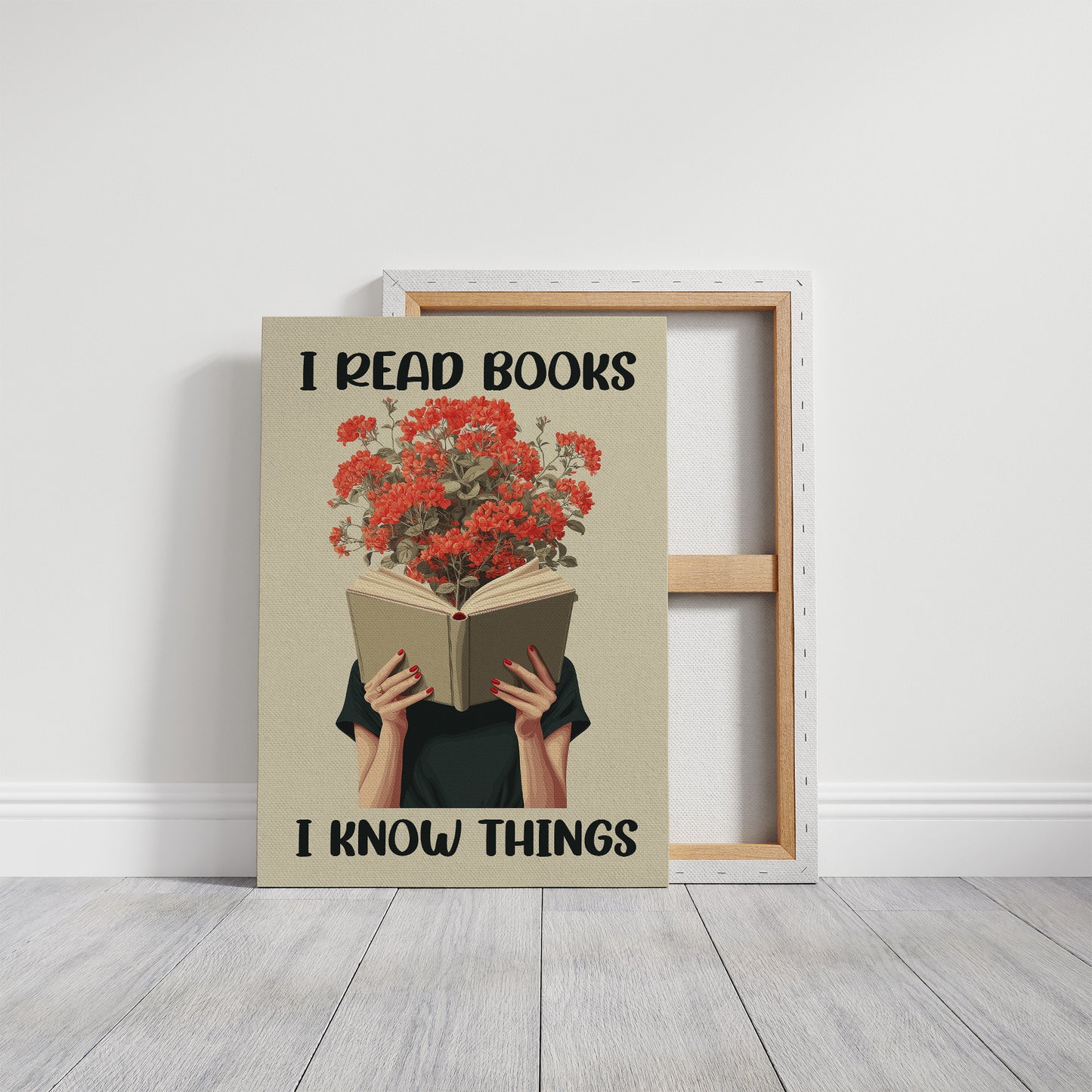 I Read Books I Know Things Reader Quote Art