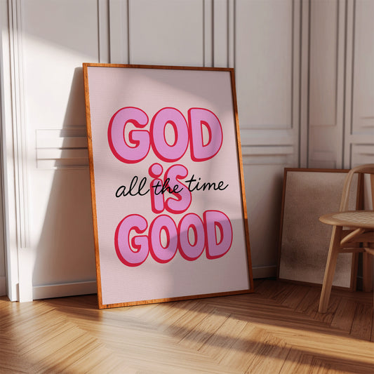 God Is Good (Always)
