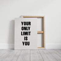 Your Only Limit Is You