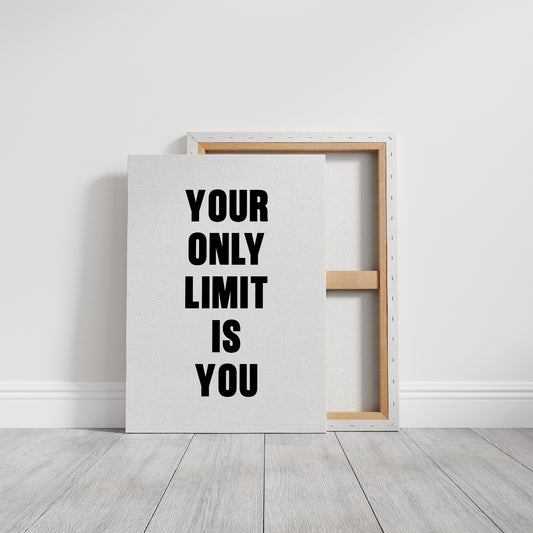 Your Only Limit Is You