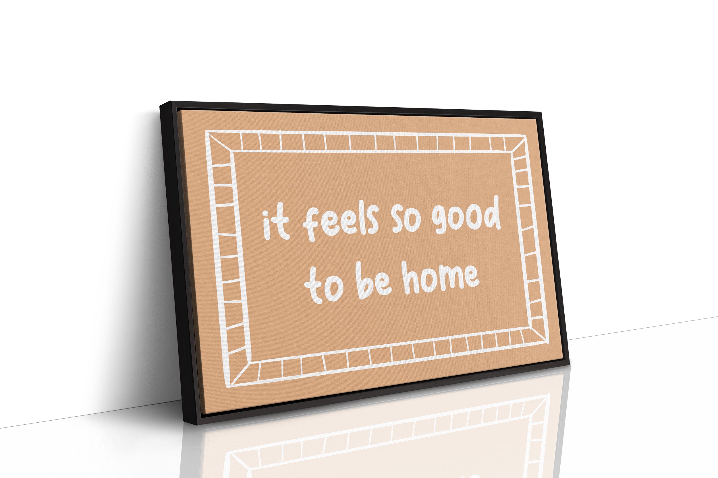 It Feels So Good to Be Home Canvas Art