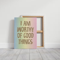 Worthy of Good Things